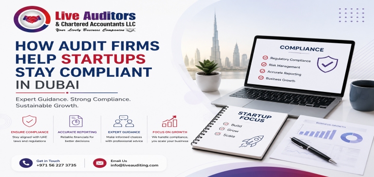 How Audit Firms Help Startups Stay Compliant in Dubai