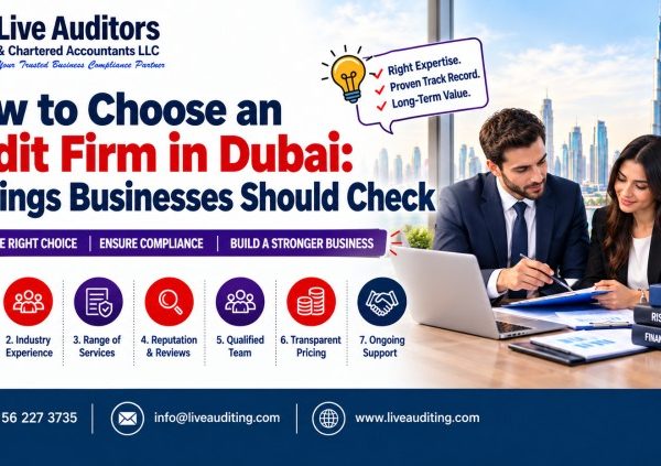 How to Choose an Audit Firm in Dubai